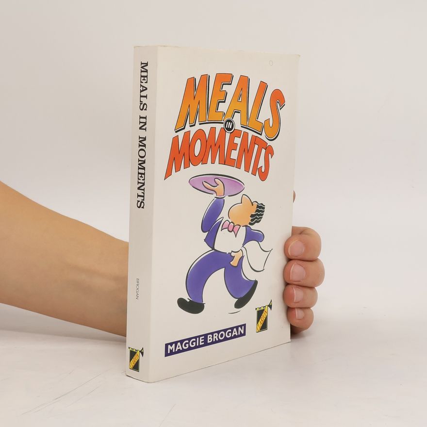 Maggie Brogan Meals in Moments