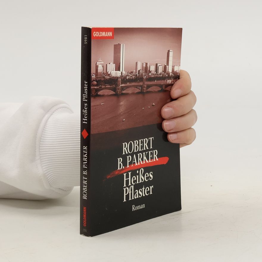 Robert B. Parker Heißes Pflaster