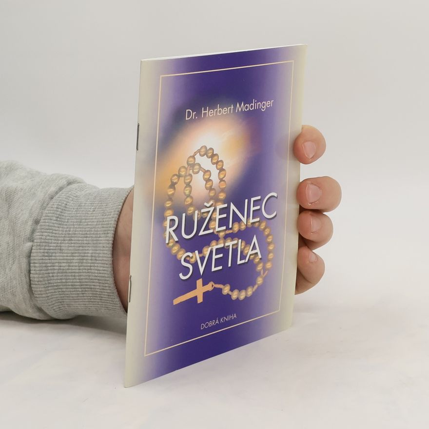 Herbert Madinger Ruženec svetla