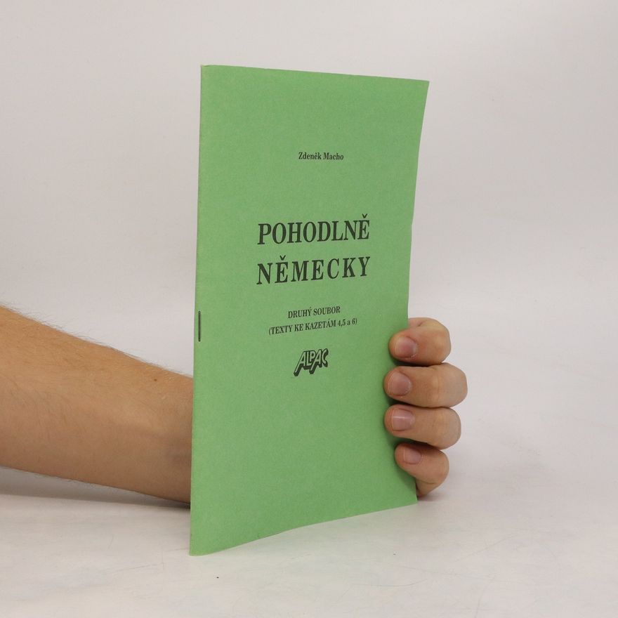 Zdeněk Macho Pohodlně německy. Druhý soubor (texty ke kazetám 4,5 a 6)