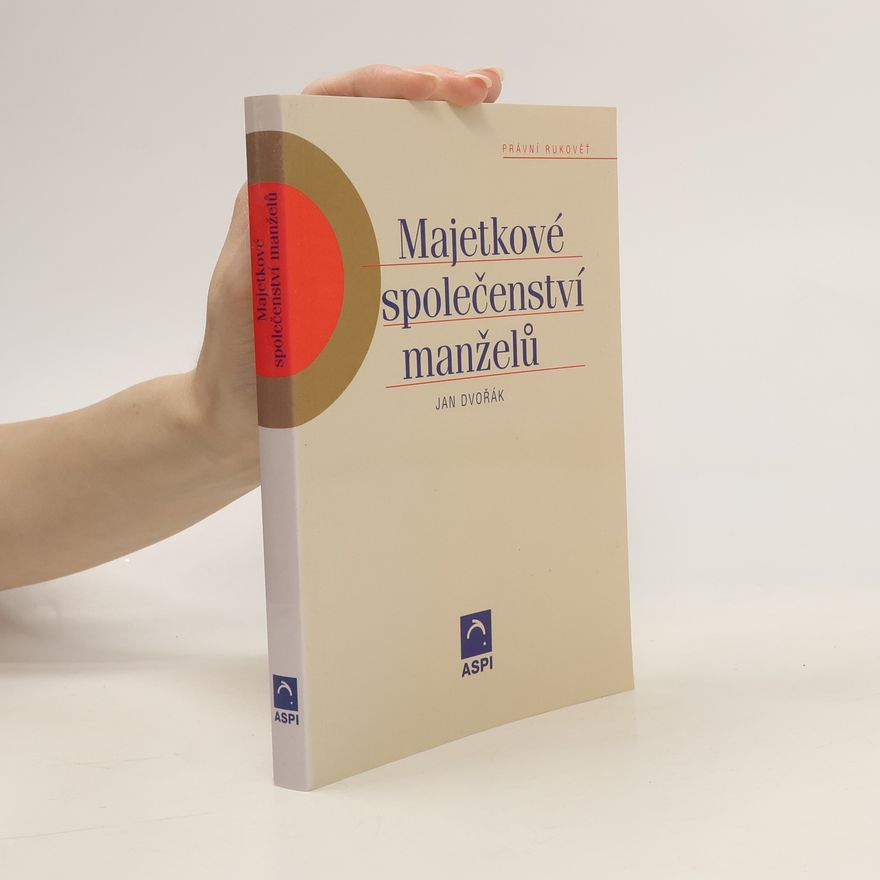 Jan Dvořák Majetkové společenství manželů