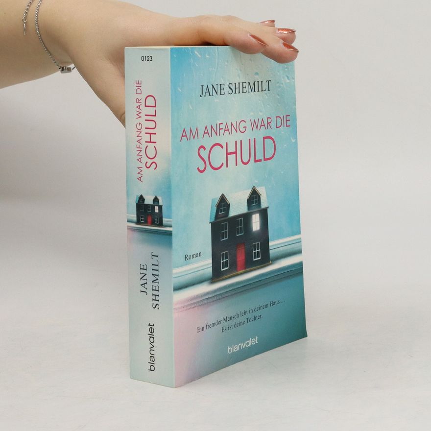 Jane Shemilt Am Anfang war die Schuld