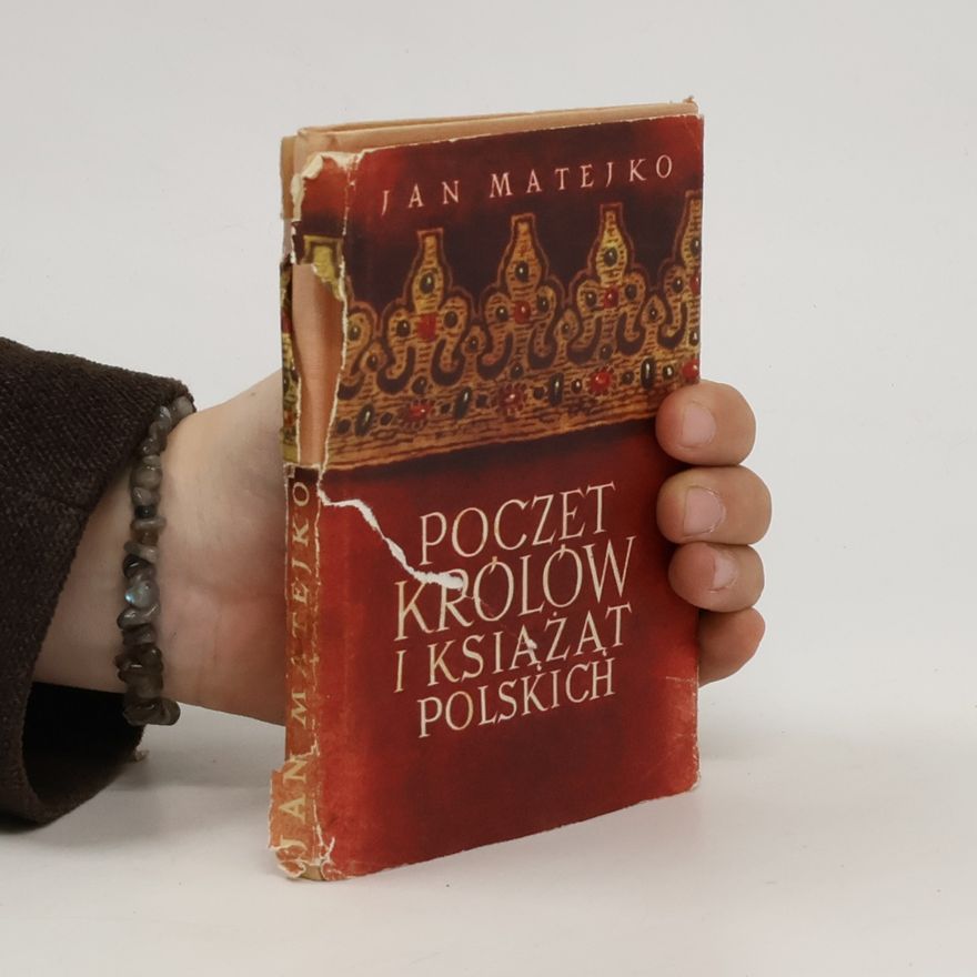 Jan Matejko Poczet królów i książąt polskich