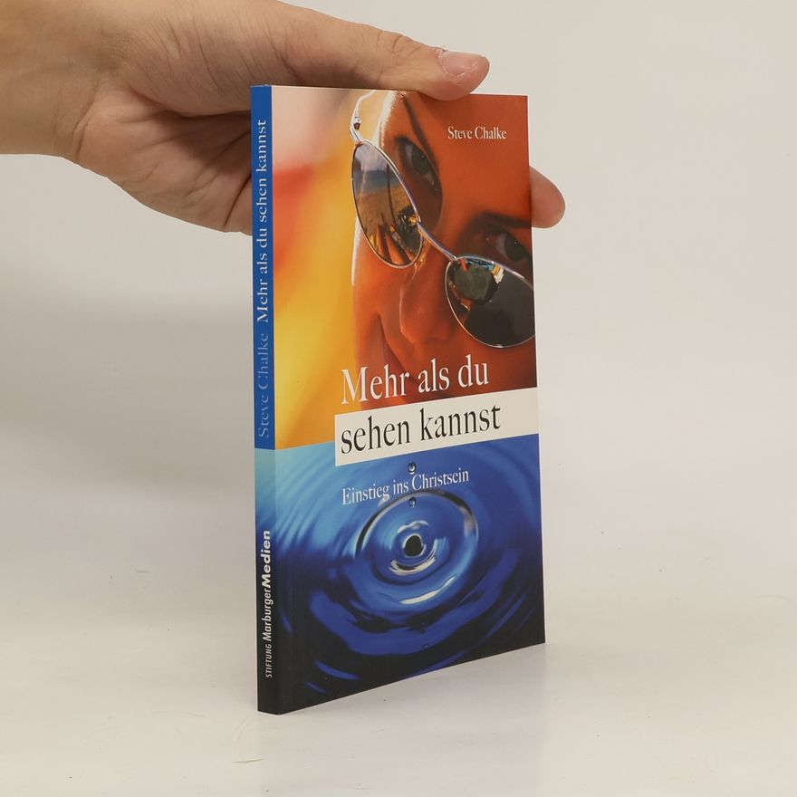 Steve Chalke Mehr als du sehen kannst