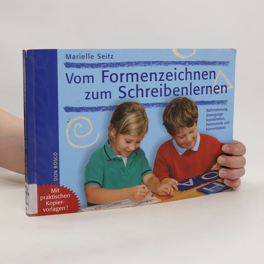 Marielle Seitz Vom Formenzeichnen zum Schreibenlernen