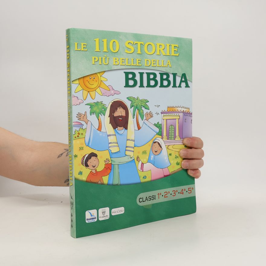 Autorenkollektiv Le 110 storie più belle della Bibbia