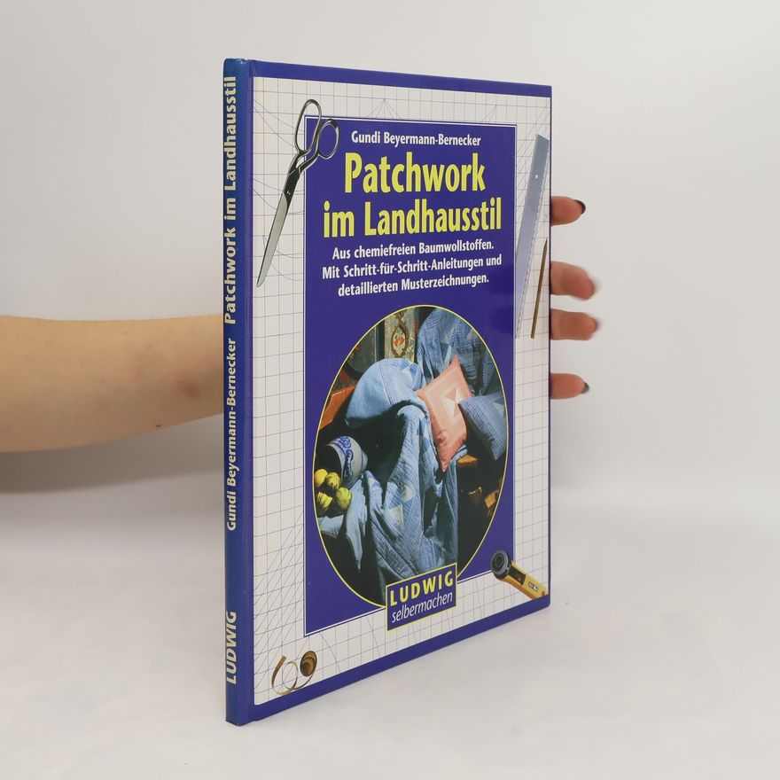 Gundi Beyermann-Bernecker Patchwork im Landhausstil