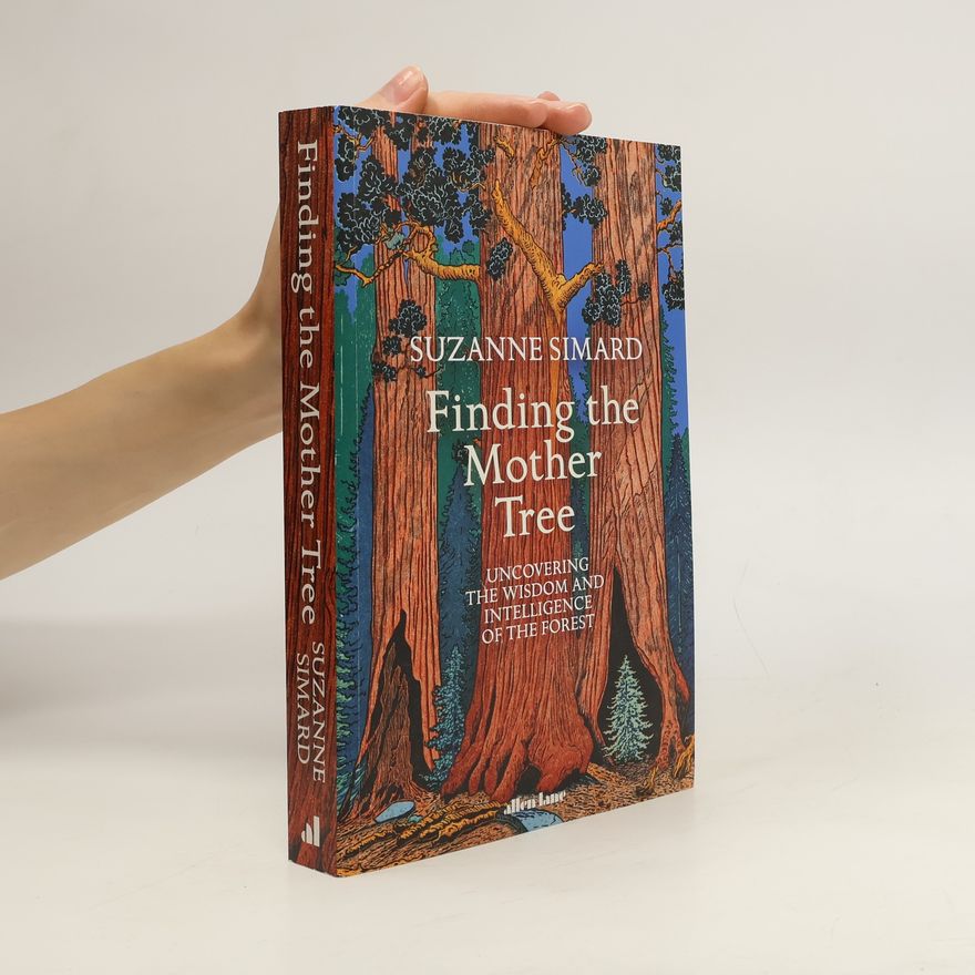 Suzanne Simard Finding the Mother Tree