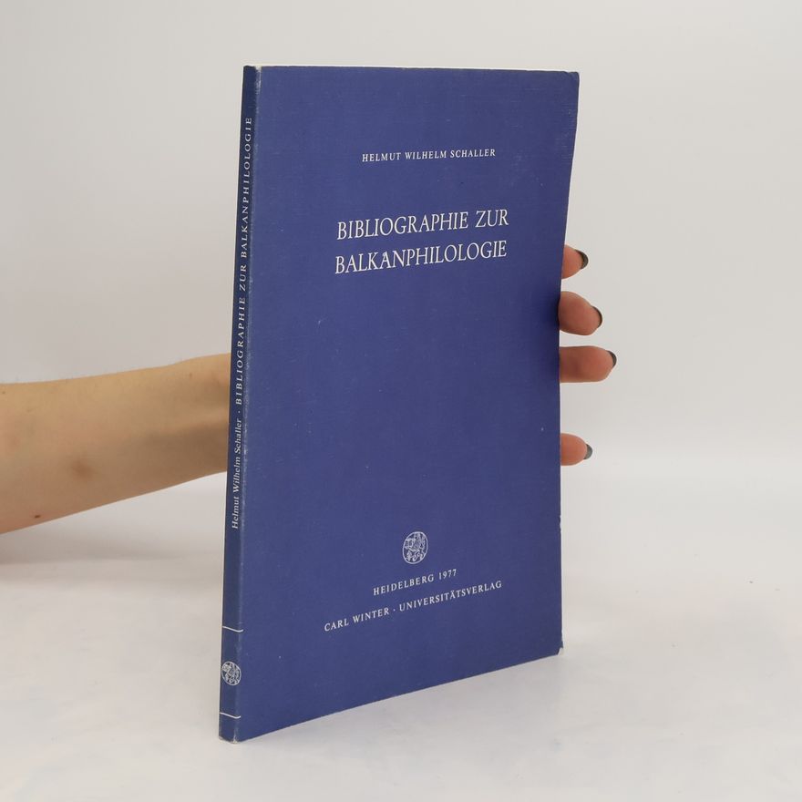 Helmut W. Schaller Bibliographie zur Balkanphilologie