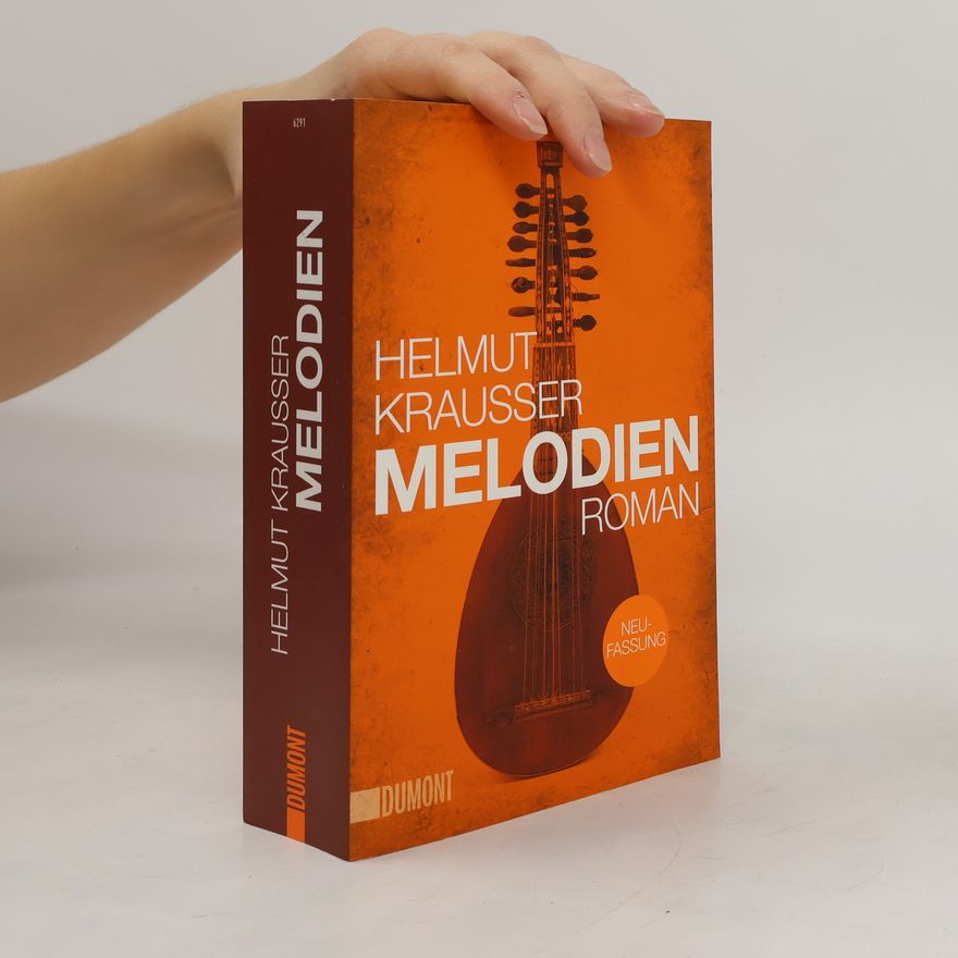 Helmut Krausser Melodien oder Nachträge zum quecksilbernen Zeitalter