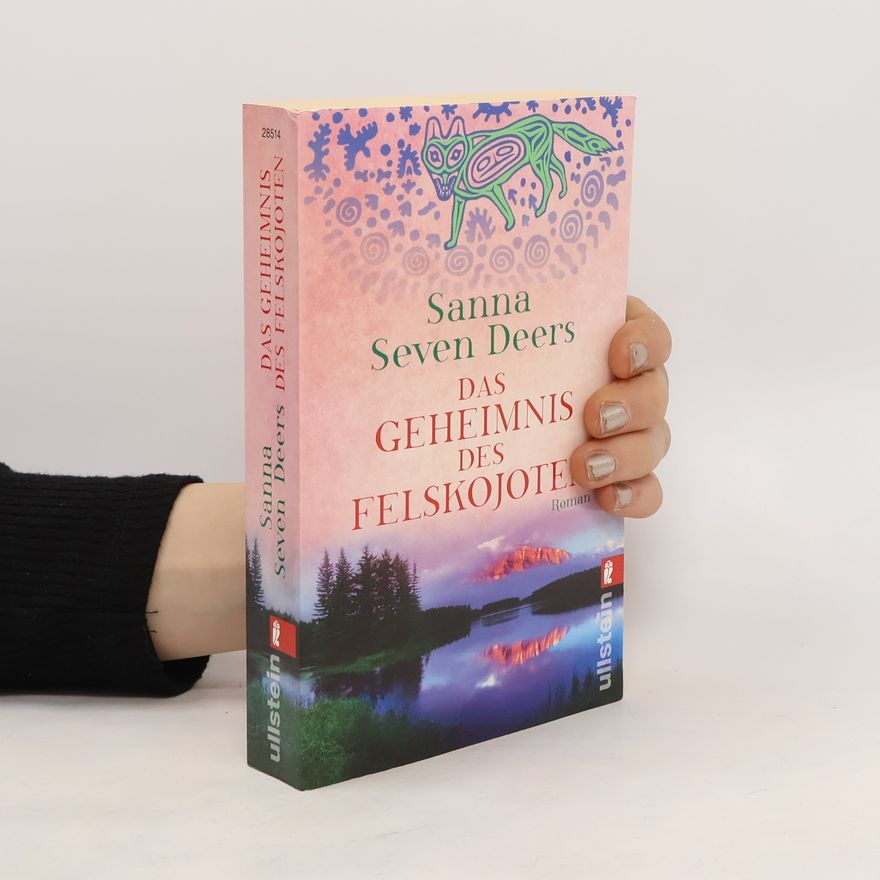 Sanna Seven Deers Das Geheimnis des Felskojoten