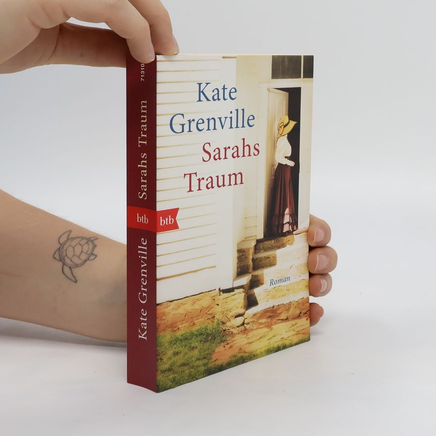 Kate Grenville Sarahs Traum