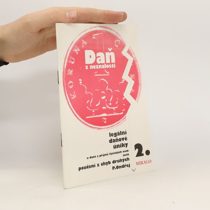 Pomněn Ondřej Daň z neznalosti. Legální daňové úniky 2
