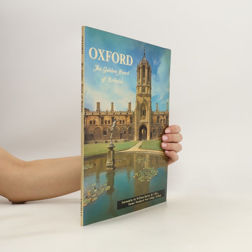 AA.VV. Oxford. The Golden Heart of Britain