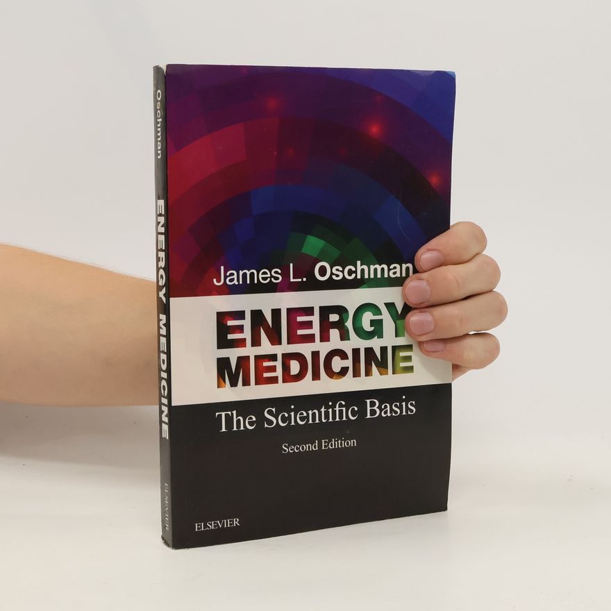 James L. Oschman Energy Medicine
