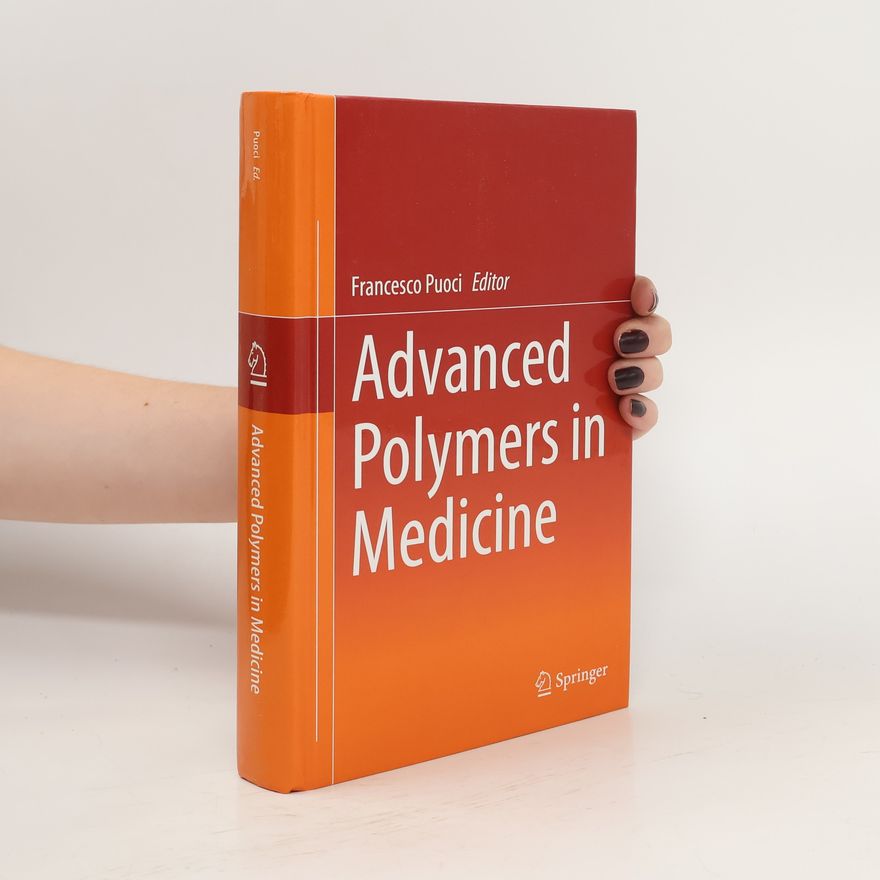 Francesco Puoci Advanced Polymers in Medicine