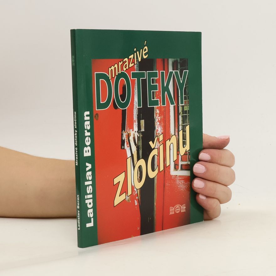 Ladislav Beran Mrazivé doteky zločinu