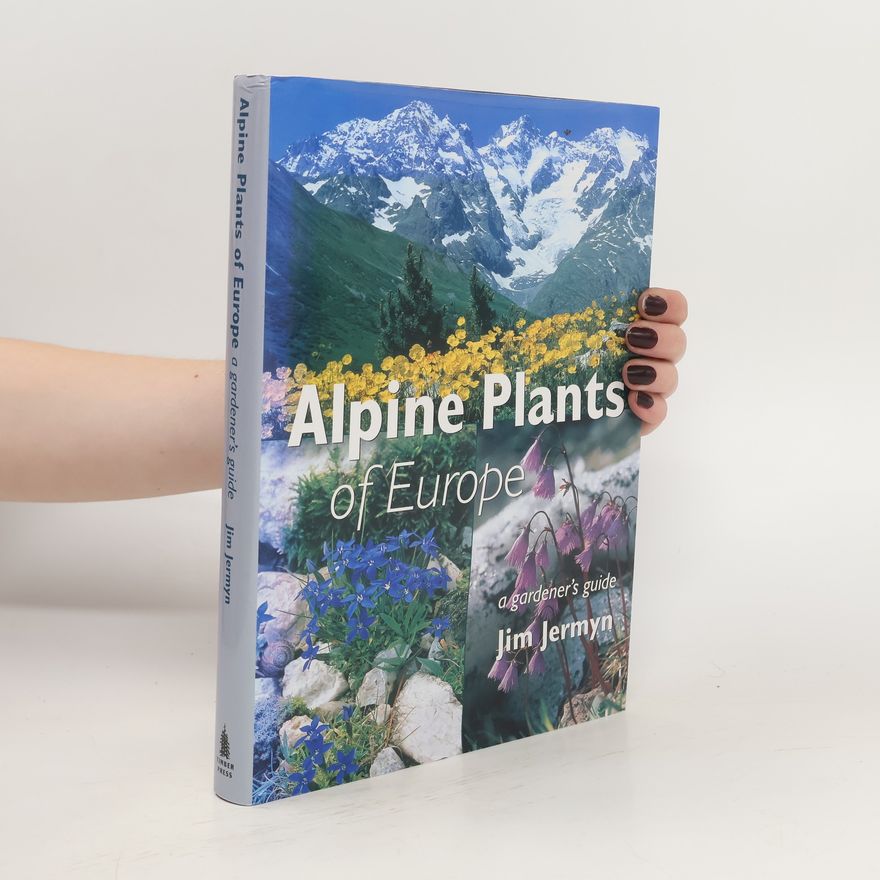 Jim Jermyn Alpine Plants Of Europe