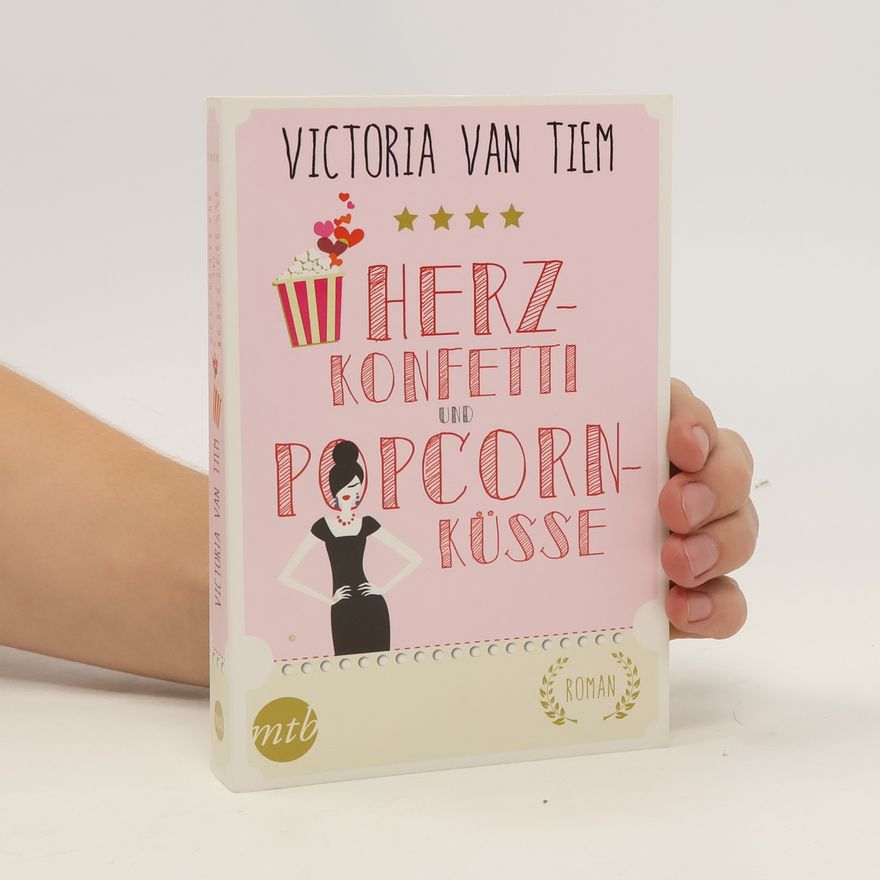 Victoria Van Tiem Herzkonfetti und Popcornküsse
