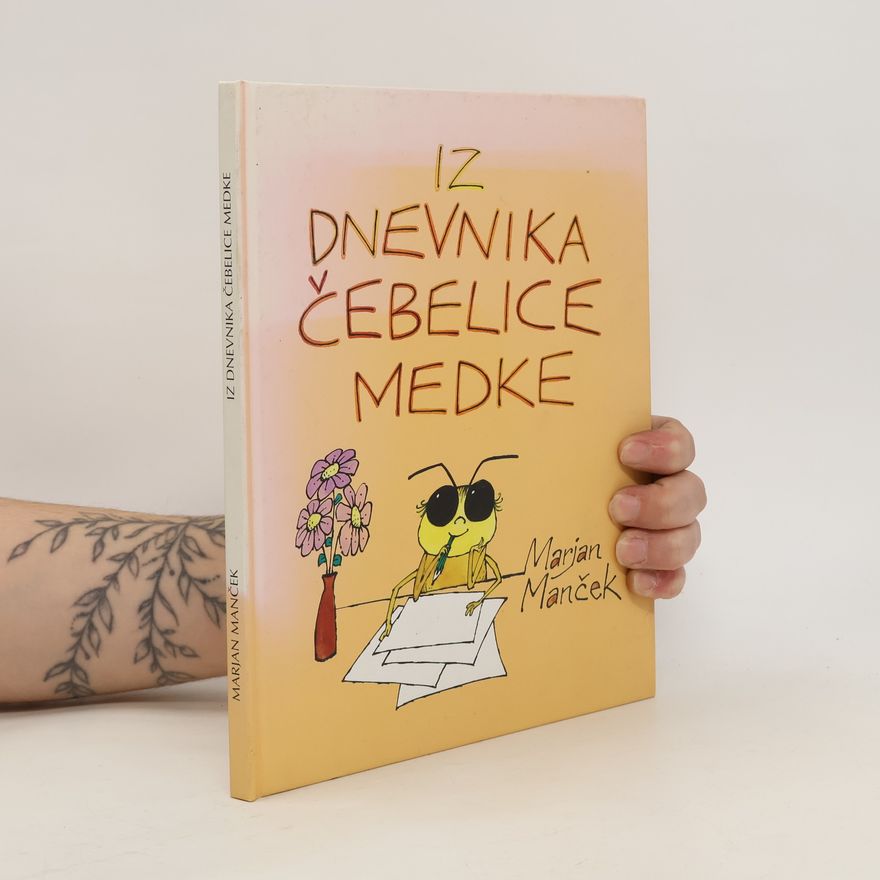 Marjan Manc ek Iz dnevnika čebelice Medke