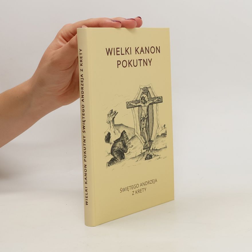 Kolektív autorov Wielki kanon pokutny świetego Andrzeja z Krety