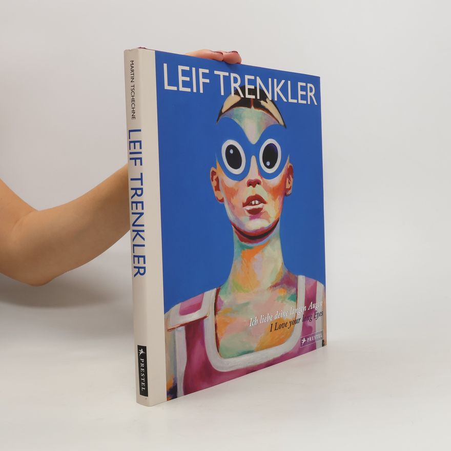 Leif Trenkler Ich liebe deine langen Augen