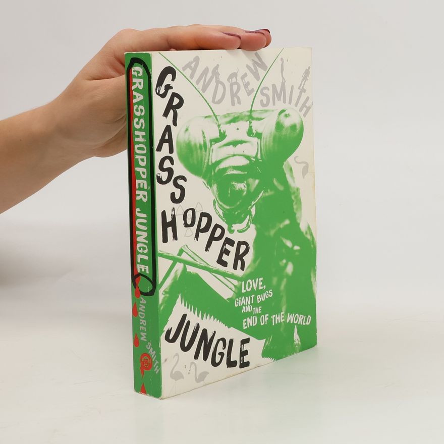Andrew Smith Grasshopper Jungle