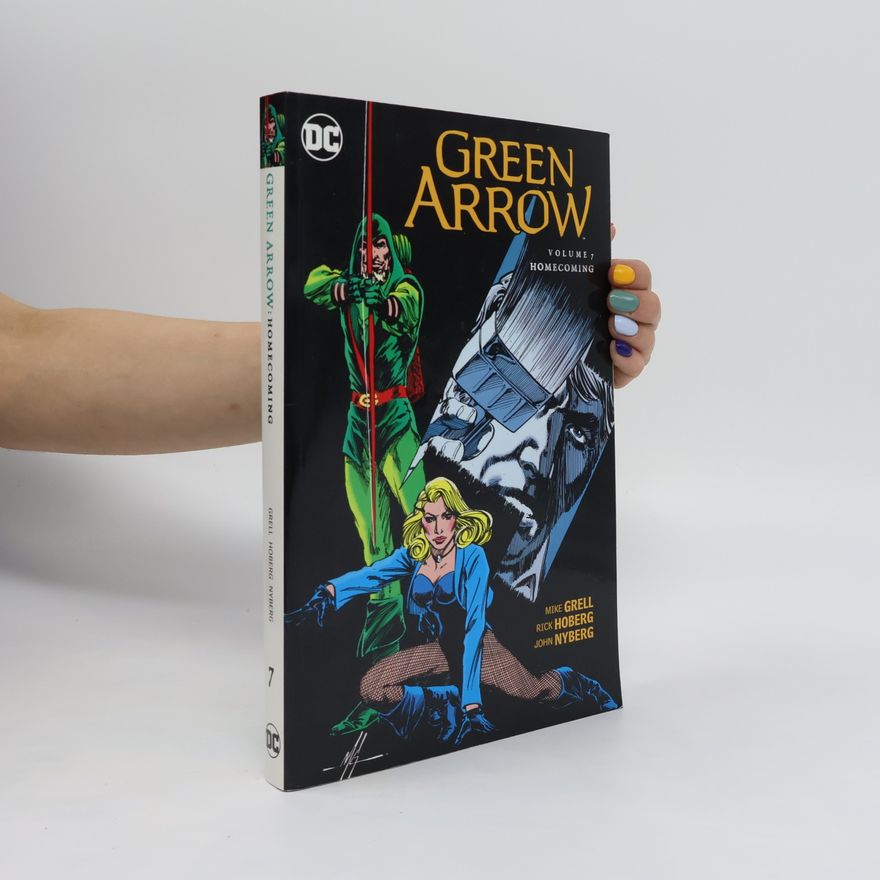 John Nyberg Green Arrow 7. Homecoming