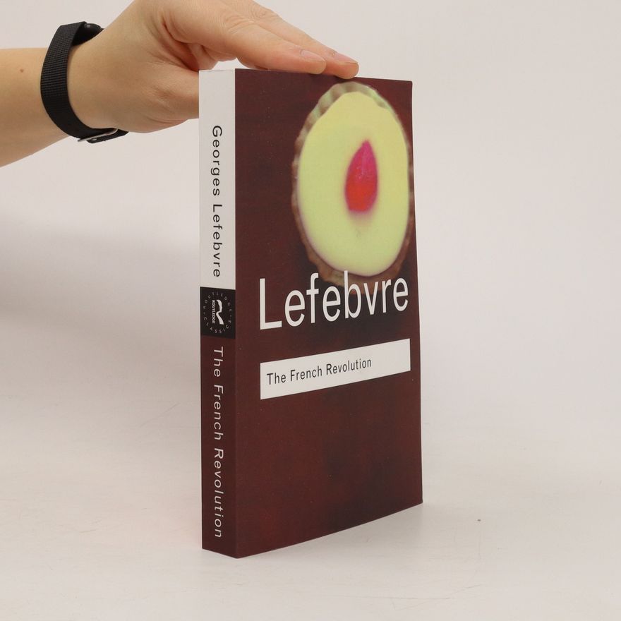 Georges Lefebvre The French Revolution