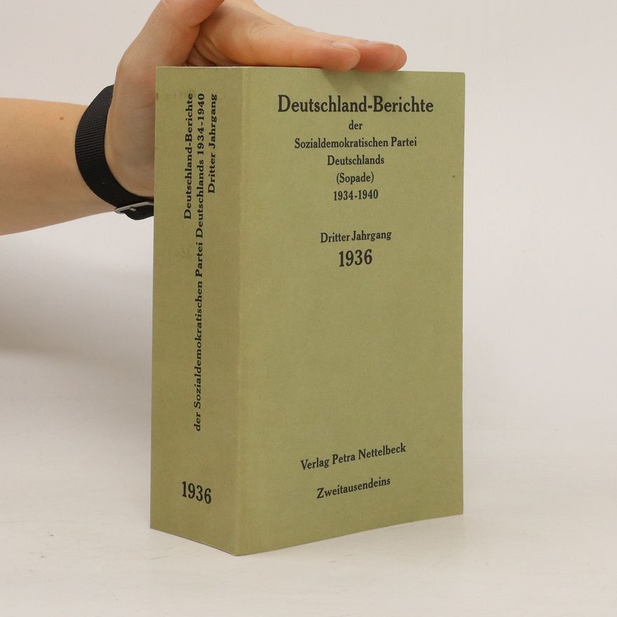 Various authors Deutschland-Berichte der Sozialdemokratischen Partei Deutschlands 1934-1940
