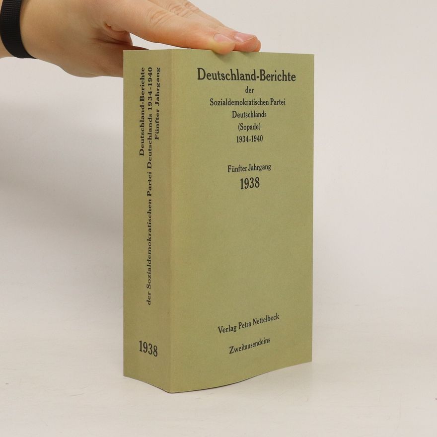 Various authors Deutschland-Berichte der Sozialdemokratischen Partei Deutschlands (Sopade) 1943-1940 5. 1938
