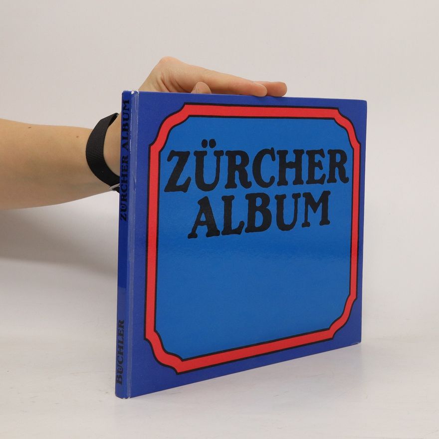 Ursula Isler-Hungerbühler Zürcher Album