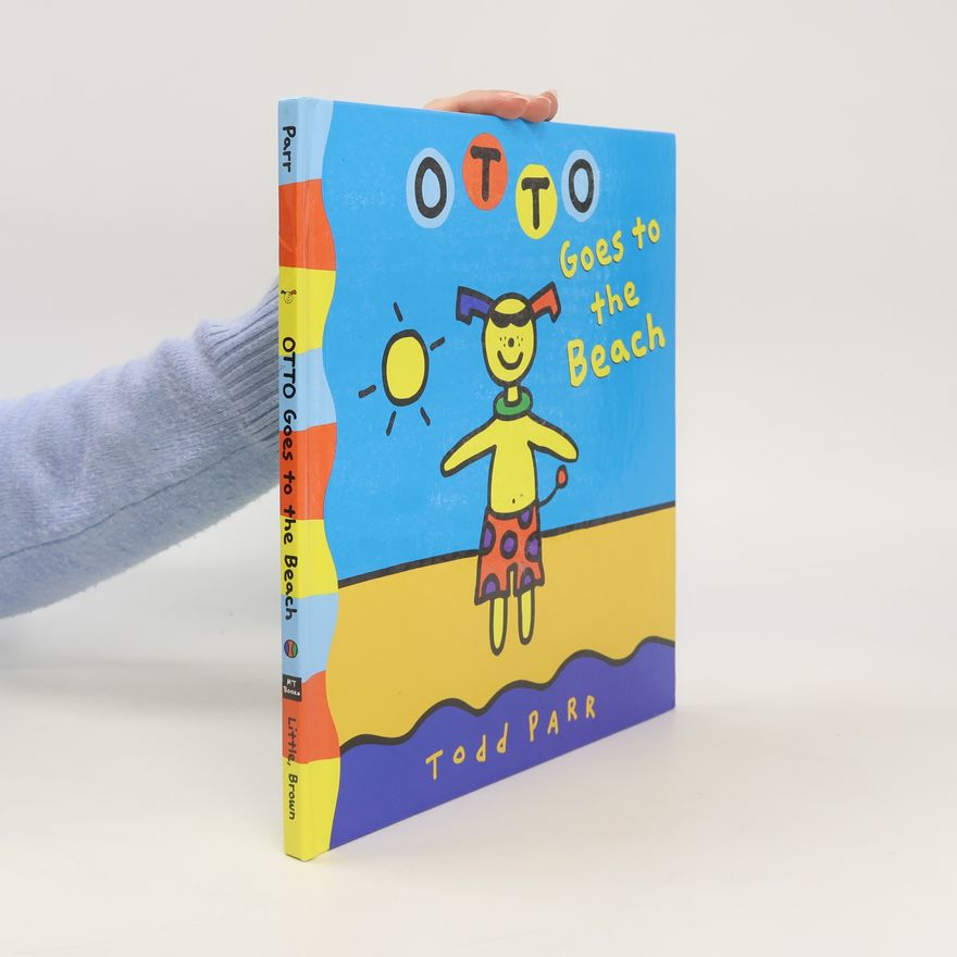 Todd Parr Otto Goes to the Beach