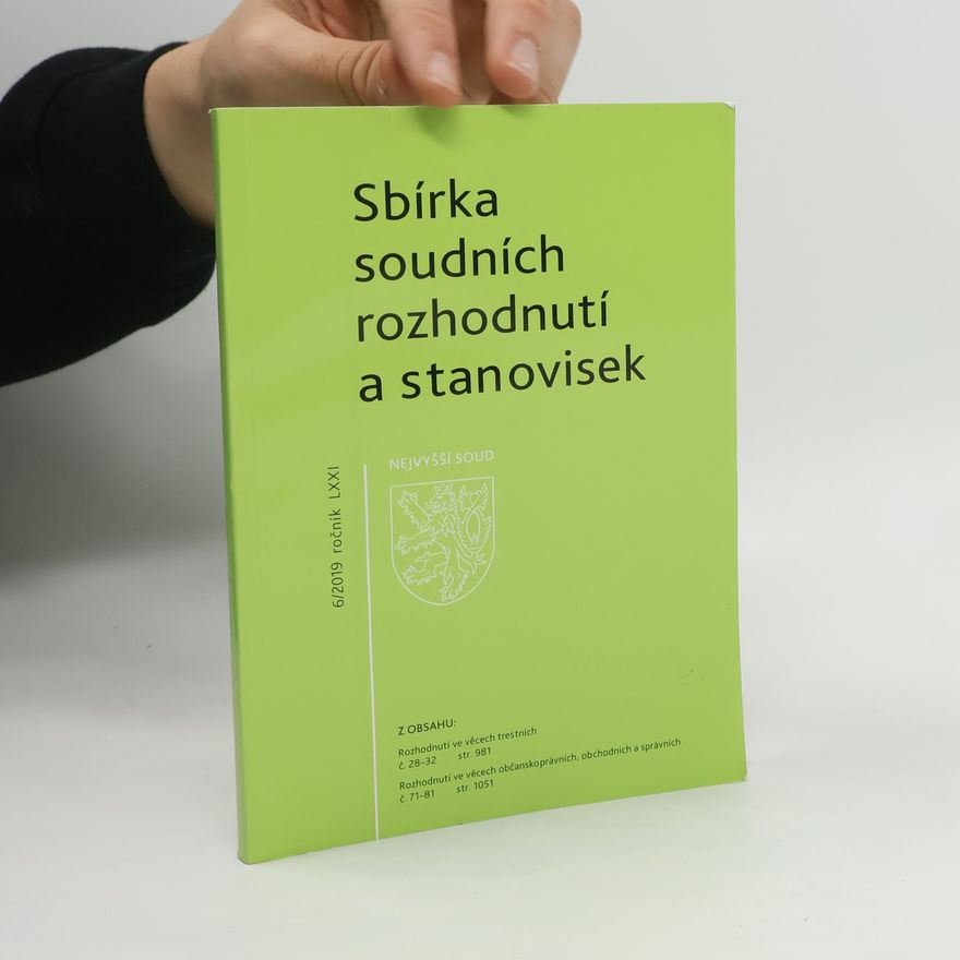 Kolektiv autorů Sbírka soudních rozhodnutí a stanovisek 6/2019