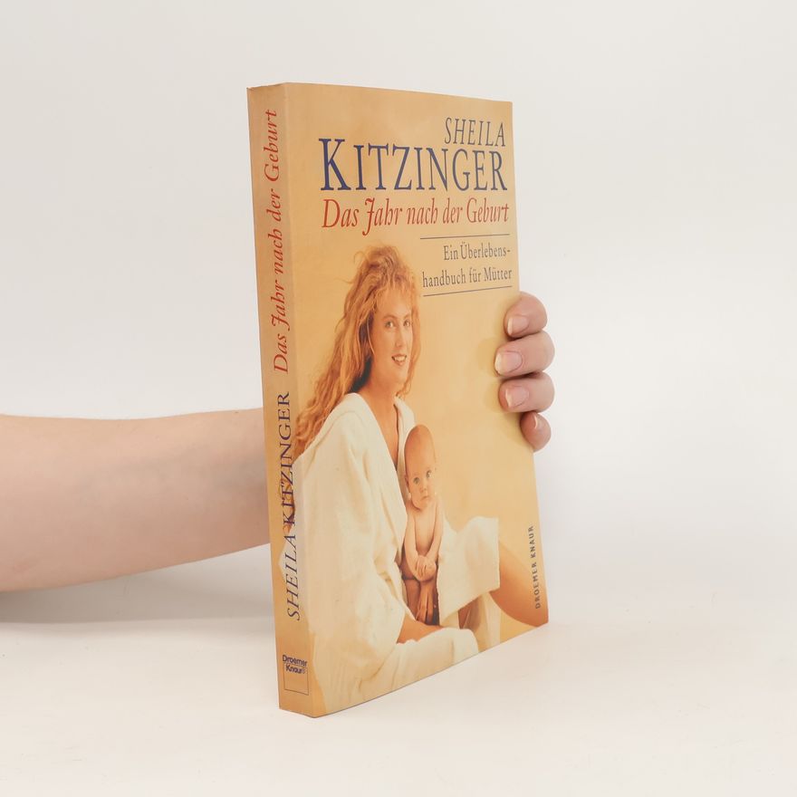 Sheila Kitzinger Das Jahr nach der Geburt