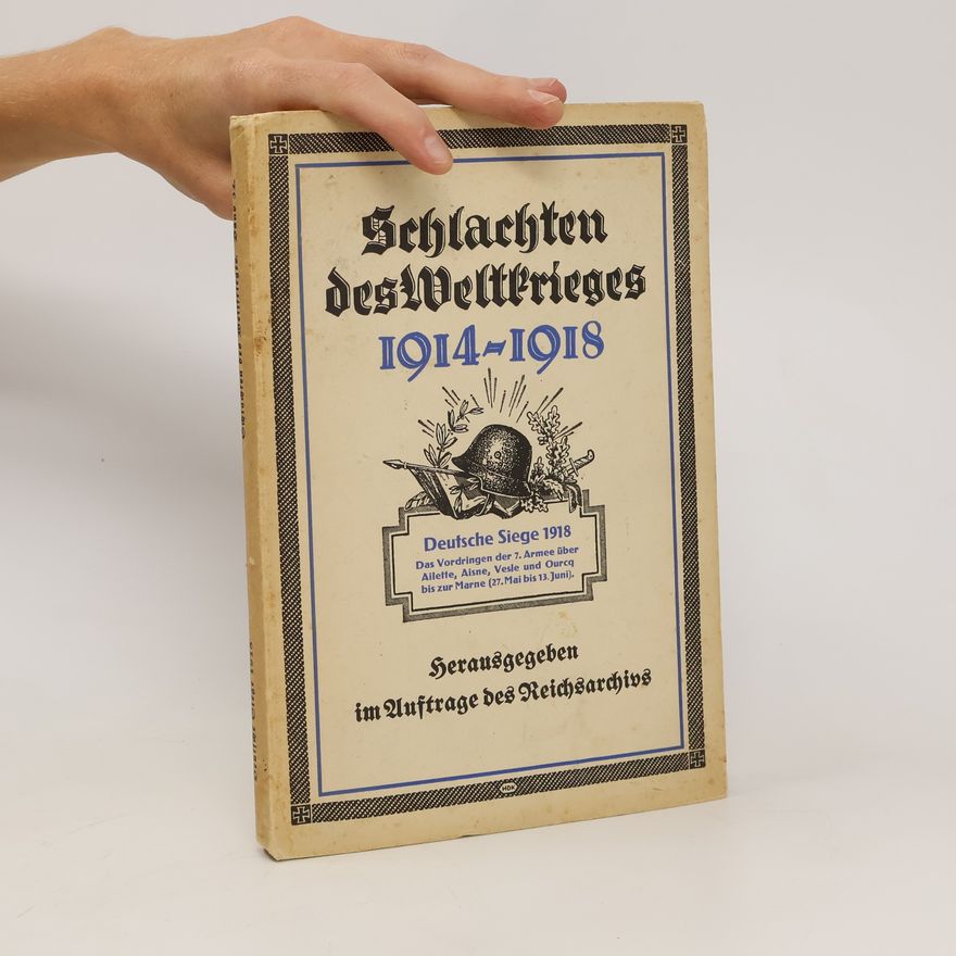 Autorenkollektiv Schlachten des Weltkrieges. 1914-1918