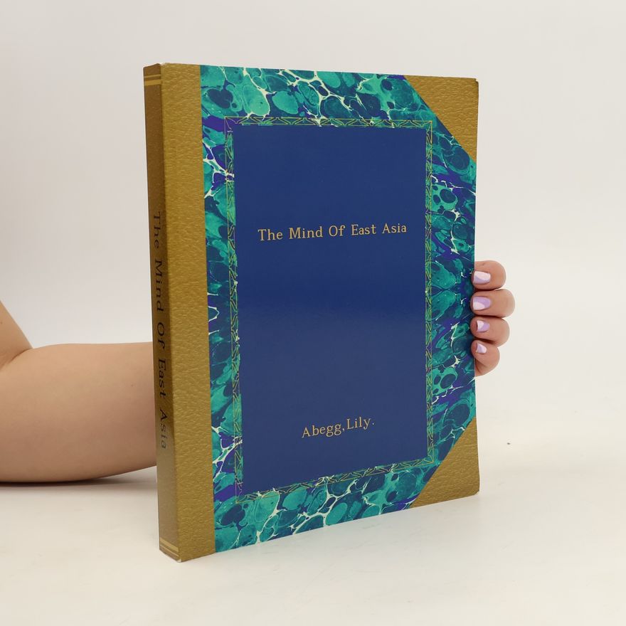 Lily Abegg The Mind of East Asia