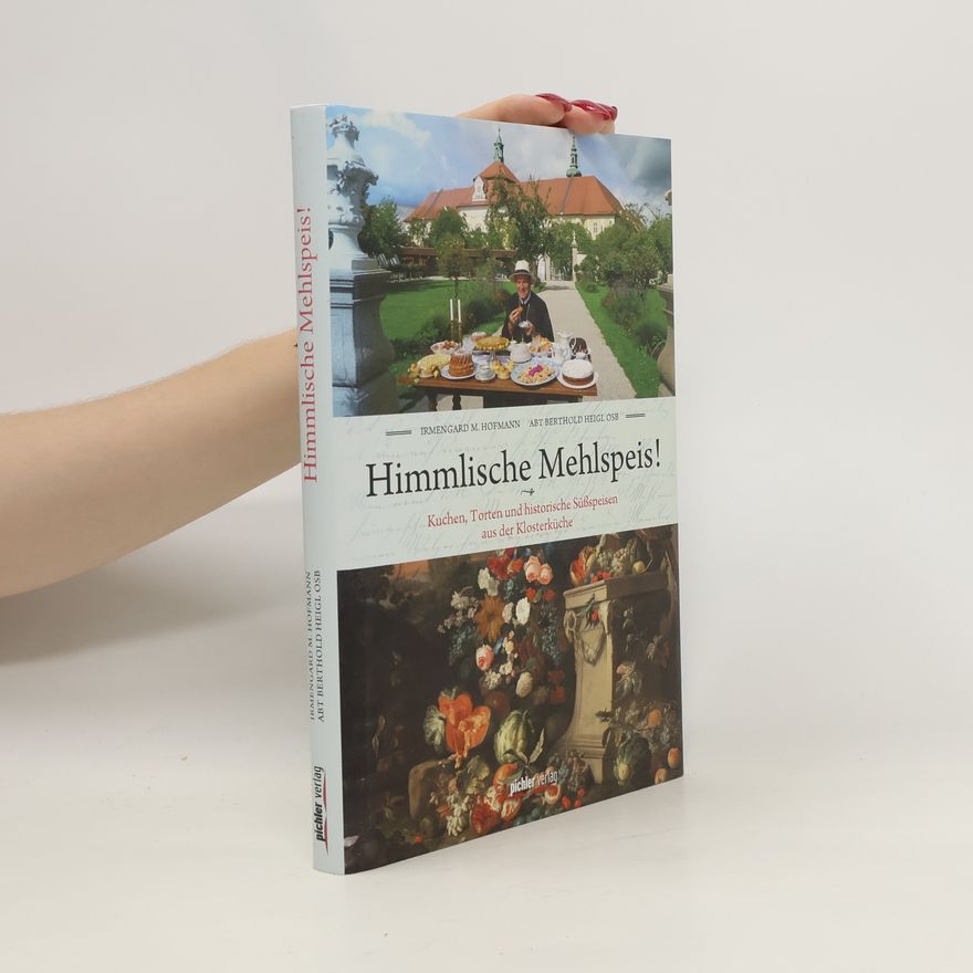 Berthold Heigl Himmlische Mehlspeis!