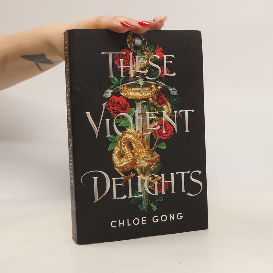 Chloe Gong These Violent Delights