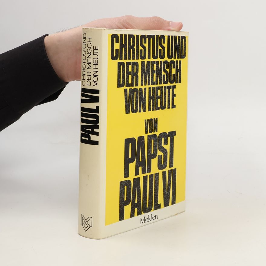 Papež Pavel VI. Christus und der Mensch von heute