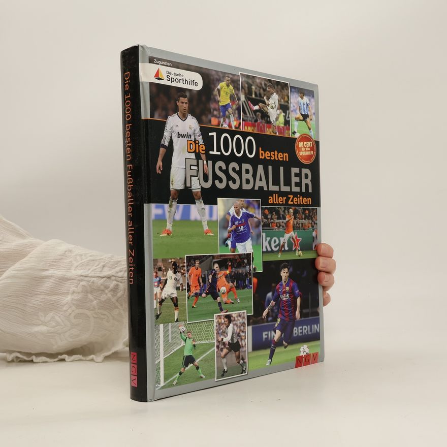 Jens Dreisbach Die 1000 besten Fußballer aller Zeiten