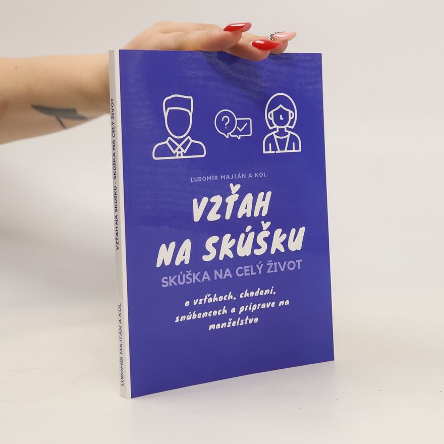 L'ubomír Majtán Vzťah na skúšku – Skúška na celý život