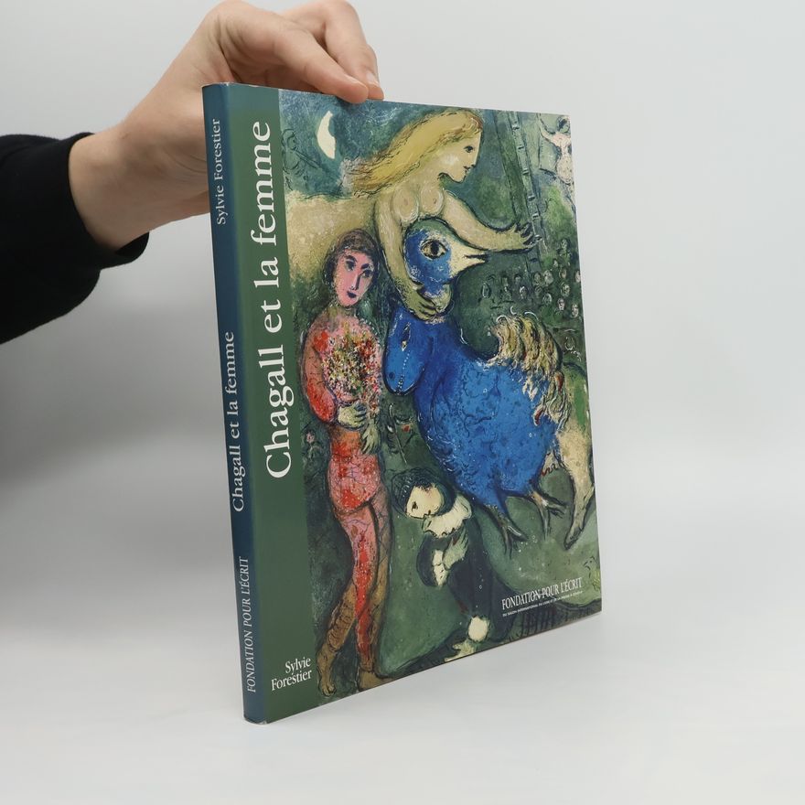 Sylvie Forestier Chagall et la femme