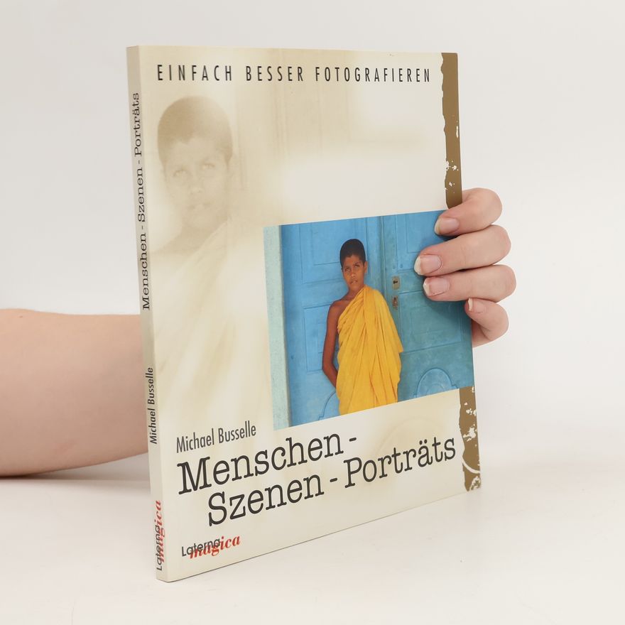 Michael Busselle Menschen, Szenen, Porträts