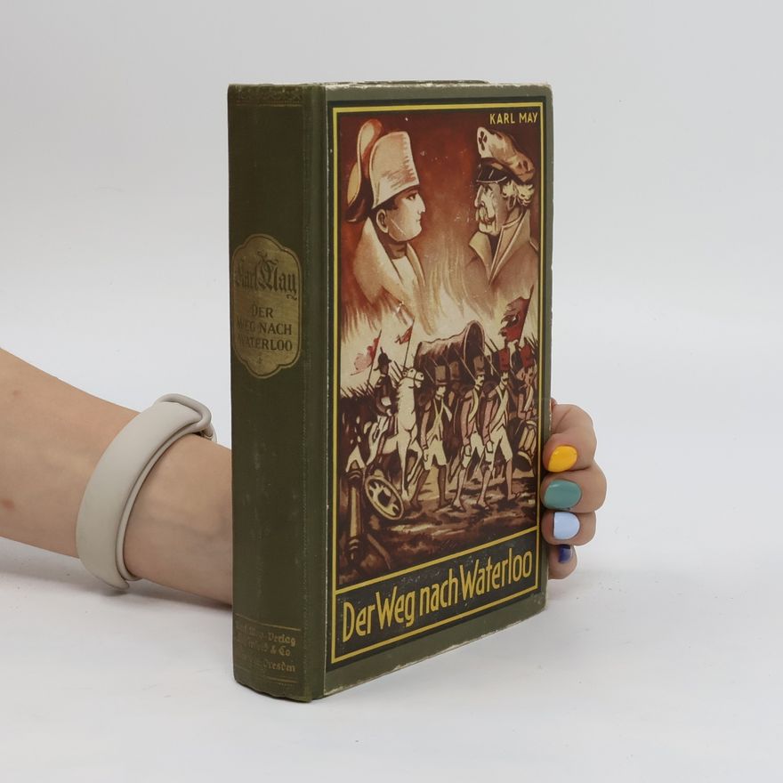 Karl May De Weg nach Waterloo