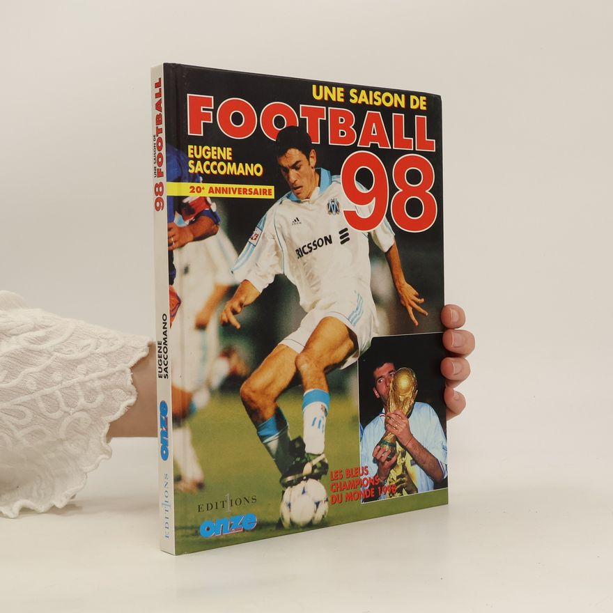 Eugène Saccomano Une saison de football 98