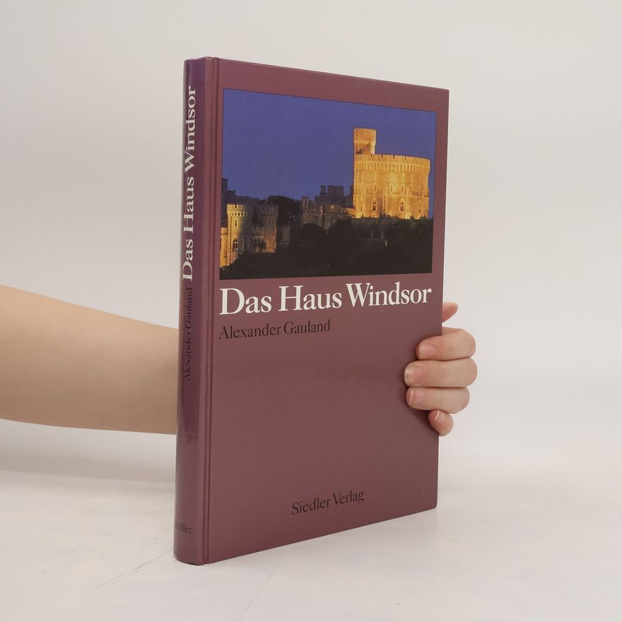 Alexander Gauland Das Haus Windsor
