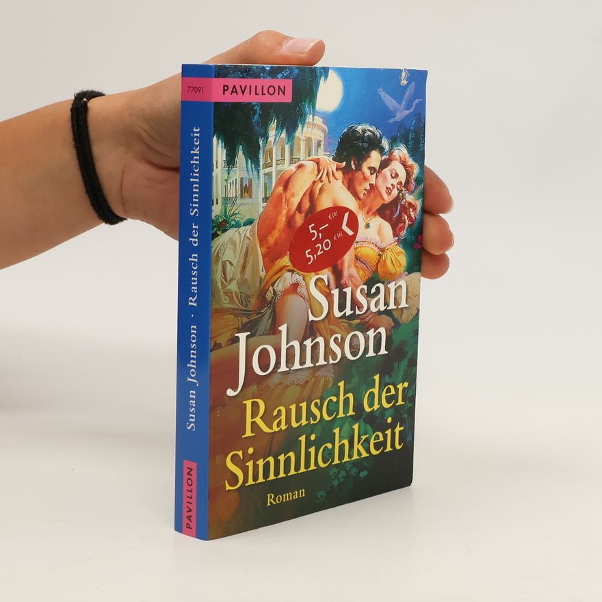 Susan Johnson Rausch der Sinnlichkeit