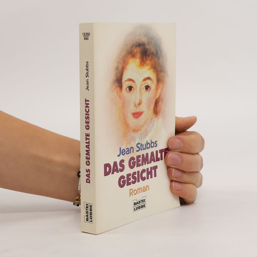 Jean Stubbs Das gemalte Gesicht