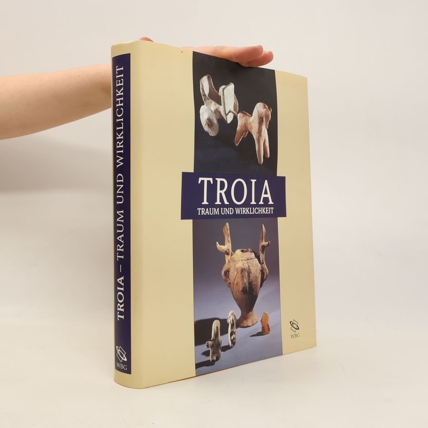 Autores varios Troia. Traum und Wirklichkeit
